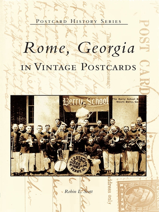 Title details for Rome, Georgia in Vintage Postcards by Robin L. Scott - Available